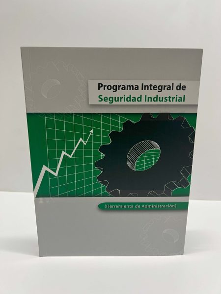 PROGRAMA INTEGRAL DE SEGURIDAD INDUSTRIAL